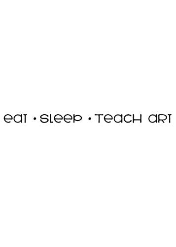 Custom Eat Sleep Teach Art Vinyl Decal-WickedGoodz