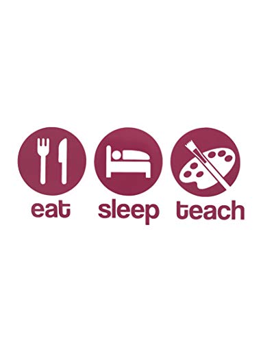 Custom Eat Sleep Teach Art Vinyl Decal-WickedGoodz