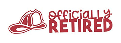 Custom Officially Retired Firefighter Vinyl Decal - Fireman Bumper Sticker, for Laptops or Car Windows - Pick Size and Color Vinyl Transfer-WickedGoodz