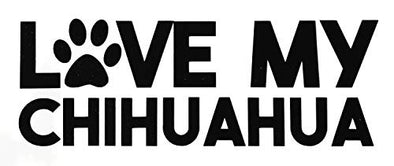 Custom Love My Chihuahua Decal - Dog Breed Bumper Sticker, for Tumblers, Laptops, Car Windows, Pick Your Size and Color-WickedGoodz
