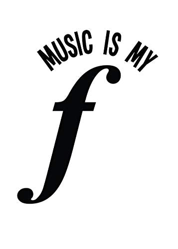 Custom Music is Forte Vinyl Decal, Musician Bumper Sticker, Funny Music Gift-WickedGoodz