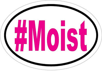 WickedGoodz Pink Moist Vinyl Decal - Funny Bumper Sticker - Perfect Joke or Gag Gift-WickedGoodz