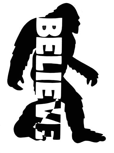 Custom Believe Bigfoot Vinyl Decal-WickedGoodz