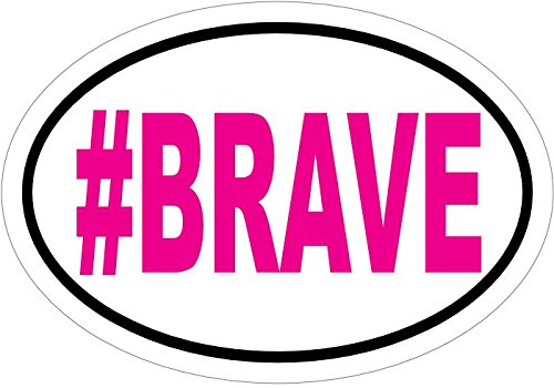 WickedGoodz Oval Pink #Brave Vinyl Decal - Inspirational Bumper Sticker - Perfect Inspirational Gift-WickedGoodz