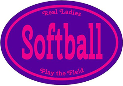 Oval Real Ladies Play The Field Softball Vinyl Decal-WickedGoodz