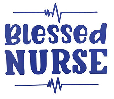 Custom Blessed Nurse Vinyl Decal-WickedGoodz