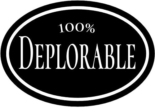 WickedGoodz Black 100% Deplorable Vinyl Window Decal - Conservative Bumper Sticker - Perfect Deplorable Conservative Gift-WickedGoodz