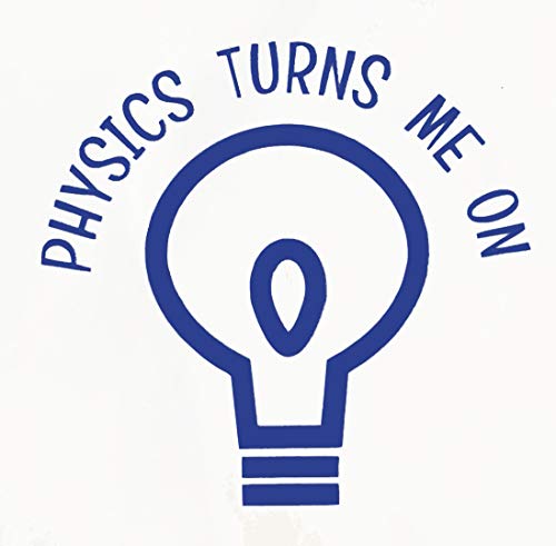 Custom Science Physics Turn Me On Design Vinyl Decal-WickedGoodz