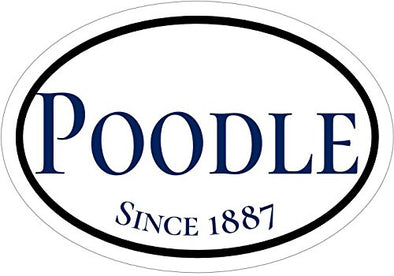 Oval Since 1887 Poodle Vinyl Window Decal - Dog Breed Bumper Sticker - Perfect Dog Owner Gift-WickedGoodz
