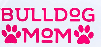 Custom Bulldog Mom Vinyl Decal-WickedGoodz