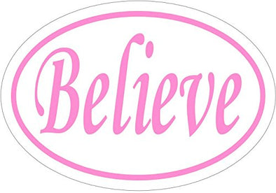 WickedGoodz Oval Pink Believe Vinyl Decal - Inspirational Bumper Sticker - Teacher Gift - Perfect Inspirational Gift - Made in The USA-WickedGoodz