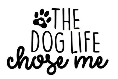 Custom Dog Life Choose Me Vinyl Decal-WickedGoodz
