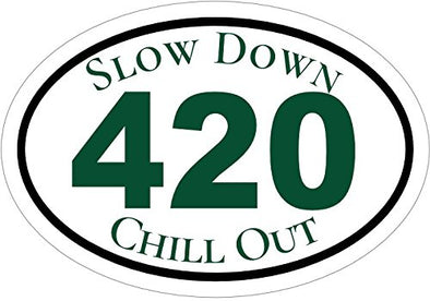 WickedGoodz Slow Down Chill Out 420 Cannabis Vinyl Window Decal - Marijuana Bumper Sticker - 420 Decal - Pro Pot Gift-WickedGoodz