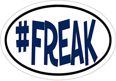 WickedGoodz Freak Vinyl Window Laptop Decal - Funny Bumper Sticker - Perfect Joke or Gag Gift-WickedGoodz