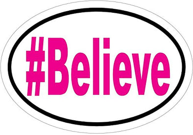WickedGoodz Oval Pink Believe Decal - Inspirational Bumper Sticker-WickedGoodz