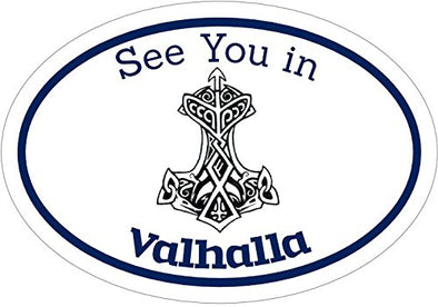 WickedGoodz Oval See You in Valhalla Thors Hammer Rune Vinyl Decal - Viking Bumper Sticker - Perfect Norse Scandinavian Gift-WickedGoodz