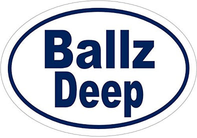 WickedGoodz Oval Vinyl Ballz Deep Joke Decal - Funny Bumper Sticker - Perfect Gag Gift-WickedGoodz