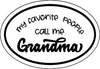 Oval My Favorite People Call Me Grandmother Magnet