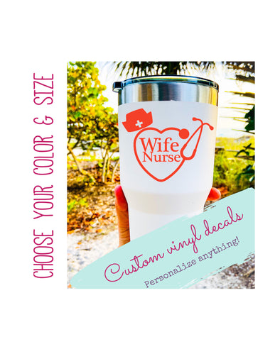 Custom Wife Nurse Stethoscope Vinyl Decal